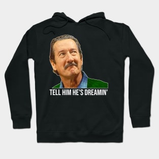 Darryl Kerrigan // Tell Him He's Dreamin? The Castle Fan Hoodie